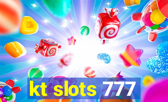 kt slots 777